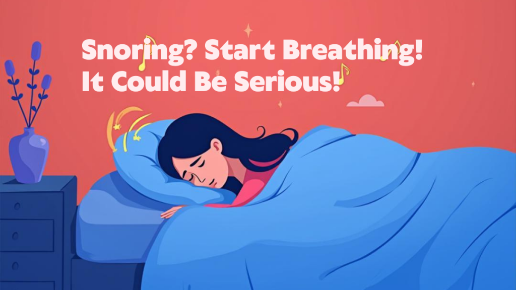 snoring, breathing problem